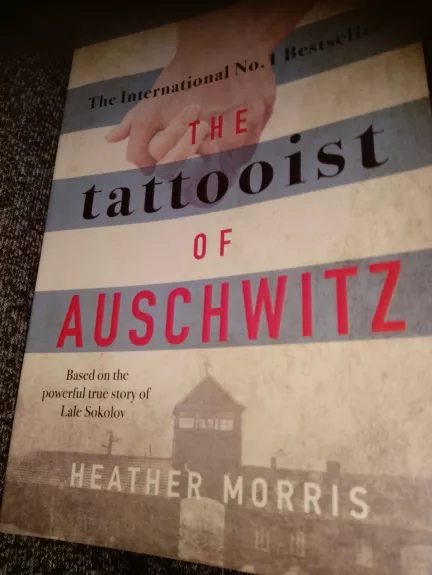 Tatooist of Auschwitz - Heather Morris, knyga