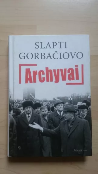 Slapti Gorbačiovo archyvai