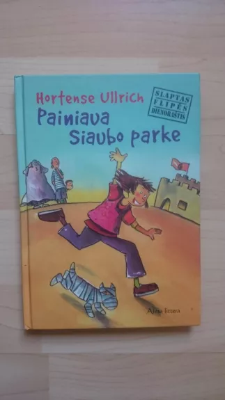 Painiava siaubo parke - Hortense Ullrich, knyga