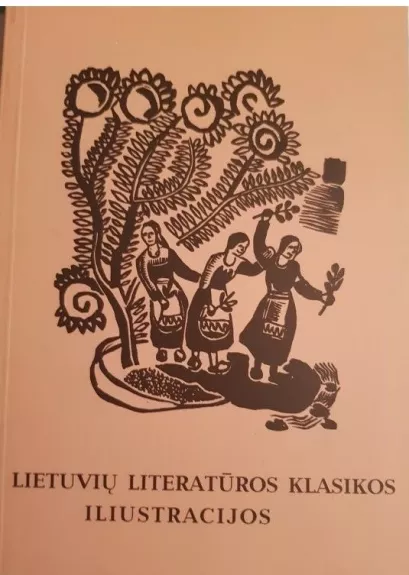 Lietuvių literatūros klasikos iliustracijos - Liuda Ruseckienė, knyga