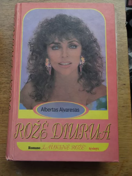 Rožė Diurua - Albertas Alvaresas, knyga