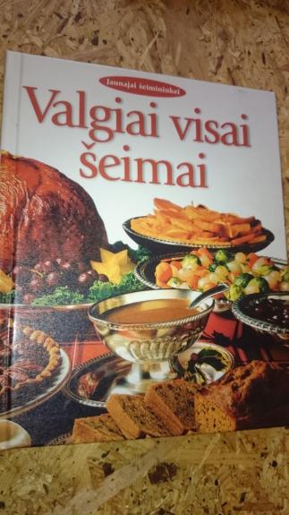 Valgiai visai šeimai
