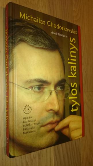 Michailas Chodorkovskis, tylos kalinys