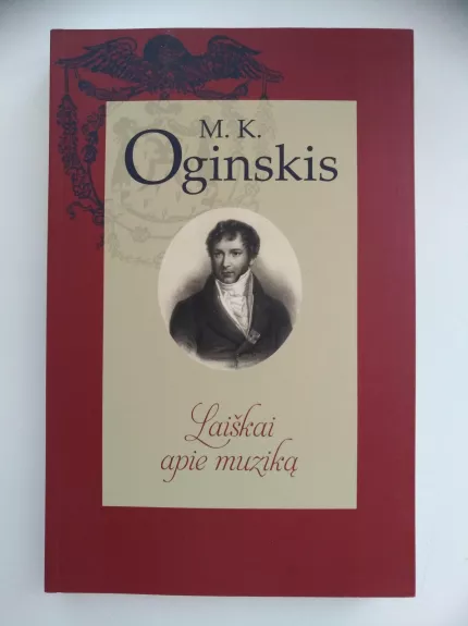 Laiškai apie muziką - Mykolas Kleopas Oginskis, knyga