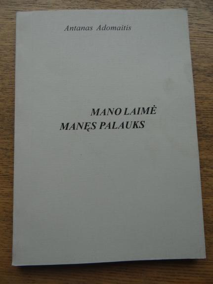 Mano laimė manęs palauks