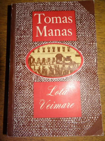 Lota Veimare - Tomas Manas, knyga