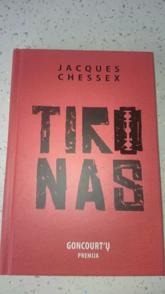 Tironas - Jacques Chessex, knyga