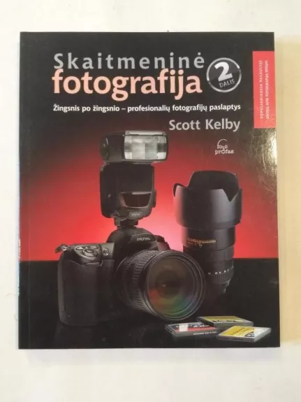 Skaitmeninė fotografija 2 d. - Scott Kelby, knyga