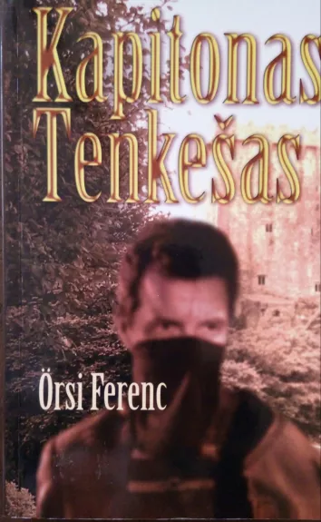 Kapitonas Tenkešas - Orsi Ferenc, knyga