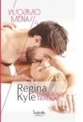 Gundanti trauka - Regina Kyle, knyga