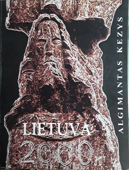 Lietuva 2000 - Algimantas Kezys, knyga
