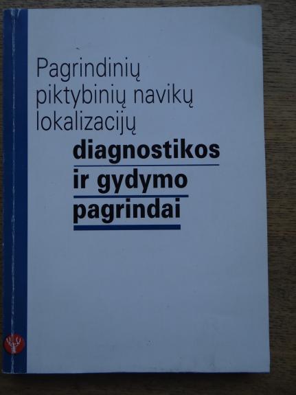 Pagrindinių piktybinių navikų diagnostikos ir gydymo pagrindai