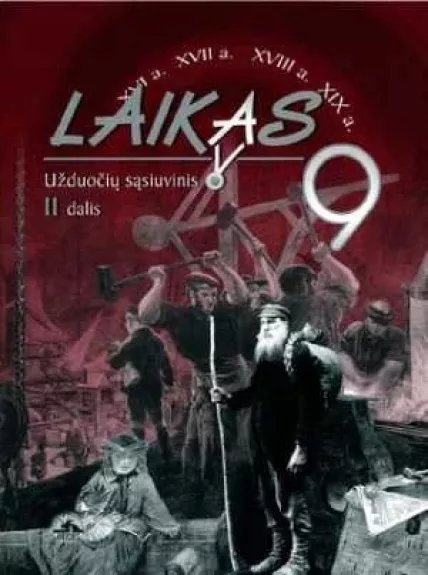 Laikas Užduočių sąsiuvinis II dalis 9 klasei