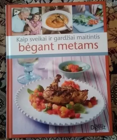 Kaip sveikai ir gardžiai maitintis bėgant metams - Julei M. Habisreutinger, knyga