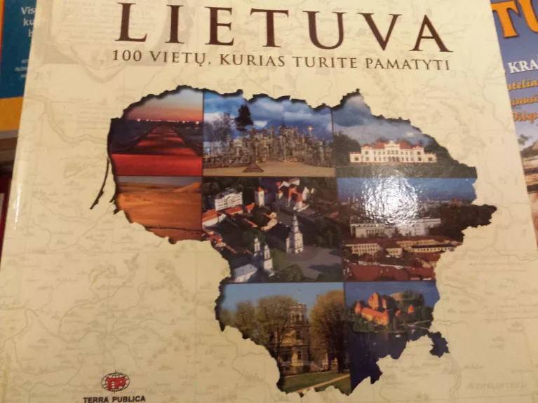 Lietuva. 100 vietų, kurias turite pamatyti - Danguolė Kandrotienė, knyga