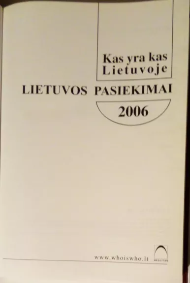 Kas yra kas Lietuvoje: Lietuvos pasiekimai - Autorių Kolektyvas, knyga 1