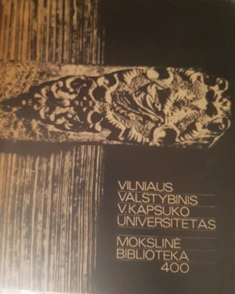 Vilniaus valstybinis V. Kapsuko universitetas: Mokslinė biblioteka 400 - Autorių Kolektyvas, knyga