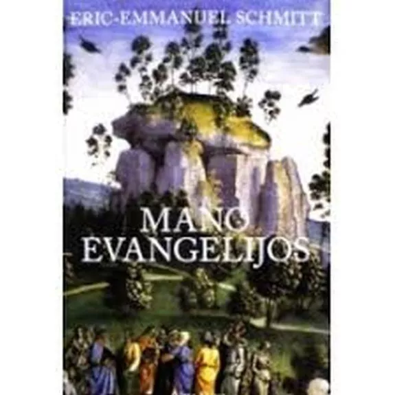 Mano evangelijos - E.E. Schmitt, knyga