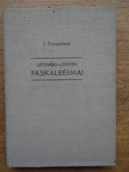 Lietuviški-lenkiški pasikalbėjimai - J. Šimkauskienė, knyga