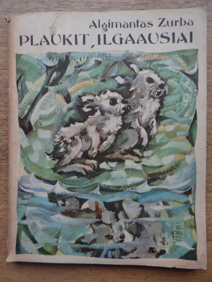 Plaukit, ilgaausiai