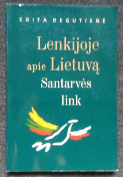 Lenkijoje apie Lietuvą: santarvės link