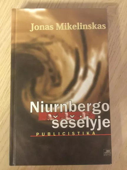Niurnbergo šešėlyje - Jonas Mikelinskas, knyga