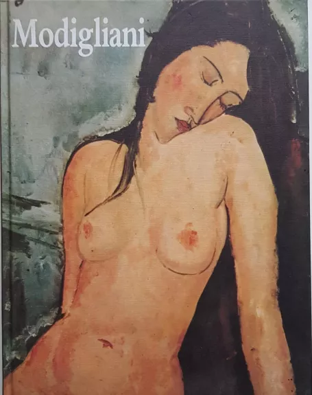 Modigliani - Modigliani Amadeo, knyga
