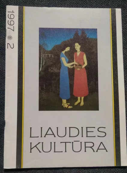 Liaudies kultūra. 1997m. Nr.2