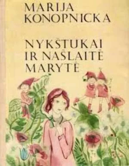 Nykštukai ir našlaitė Marytė - Maria Konopnicka, knyga
