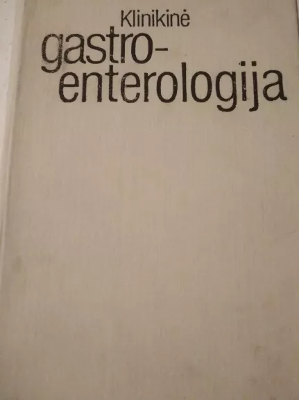 Klinikinė gastroenterologija - M. Krikštopaitis, knyga