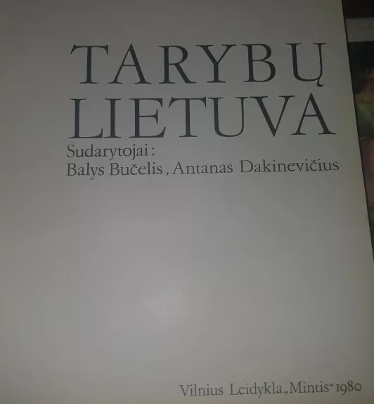 Tarybų Lietuva - Balys Bučelis, Antanas  Dakinevičius, knyga 1