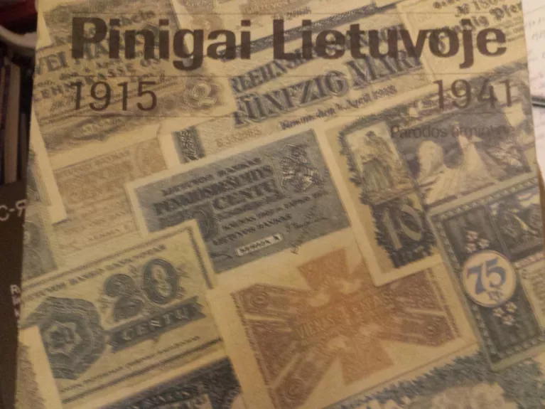 Pinigai Lietuvoje 1915-1941 m./Деньги в Литве 1915-1941 г./Geld in Litauen in den Jahren 1915-1941