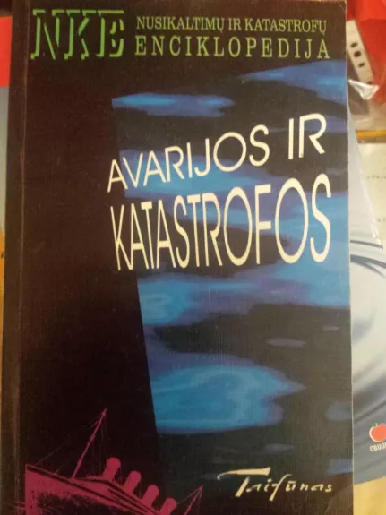 Avarijos ir katastrofos