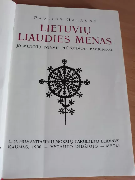 Lietuvių Liaudies menas - Paulius Galaunė, knyga 1