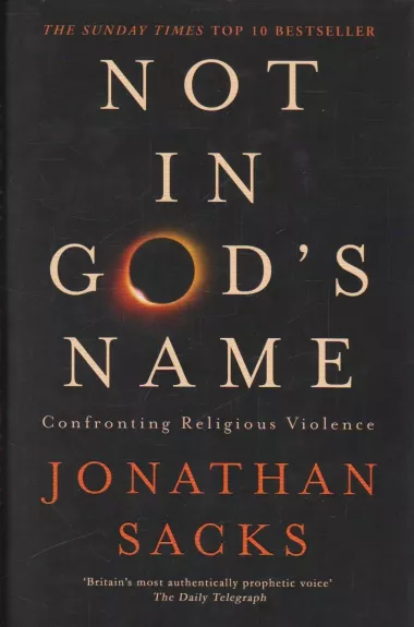 Not in God's Name: Confronting Religious Violence - Jonathan Sacks, knyga
