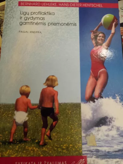 Ligų profilaktika ir gydymas gamtinėmis priemonėmis