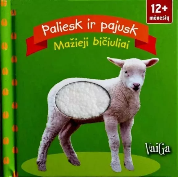 "Paliesk ir pajusk. Mažieji bičiuliai", 1+ - Barbara Jelenkovich, knyga 1