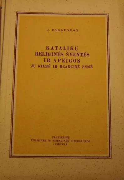 Katalikų religinės šventės ir apeigos - Jonas Ragauskas, knyga