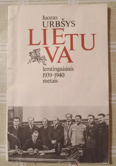 Lietuva lemtingaisiais 1939-1940 metais