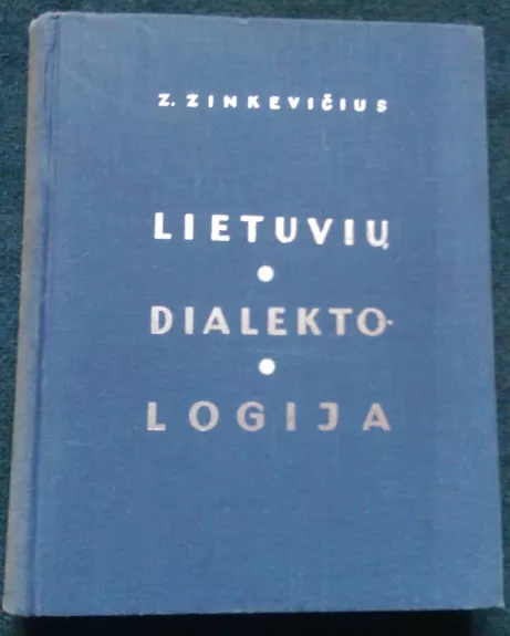 Lietuvių dialektologija - Zigmas Zinkevičius, knyga