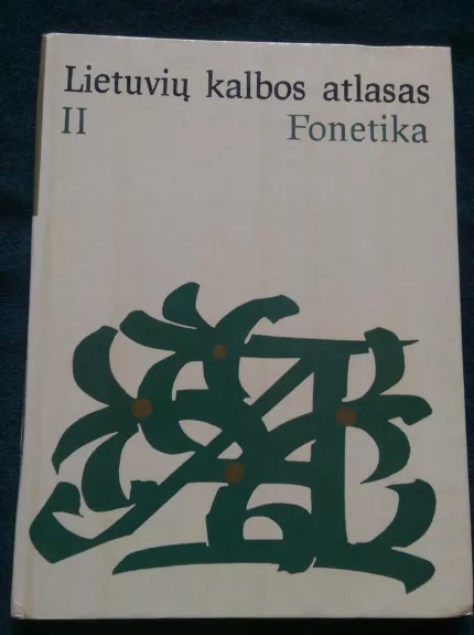 Lietuvių kalbos atlasas II: Fonetika - E. Grinaveckienė, ir kiti , knyga