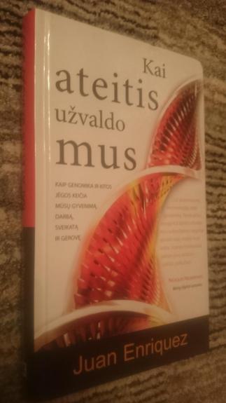 Kai ateitis užvaldo mus