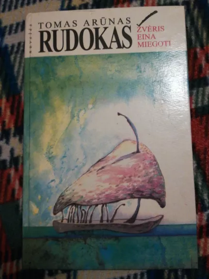 Žvėris eina miegoti - Tomas Arūnas Rudokas, knyga