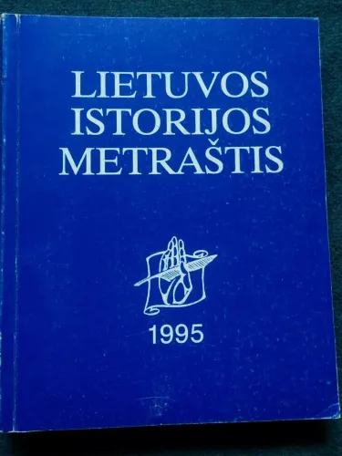 Lietuvos istorijos metraštis 1995 - Autorių Kolektyvas, knyga 1