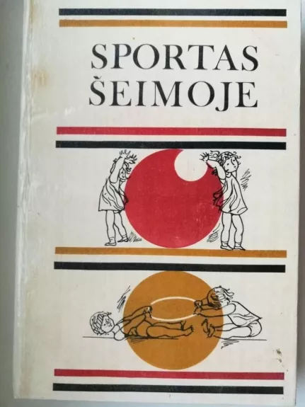 Sportas šeimoje - L. Buga, J.  Falk, ir kiti , knyga