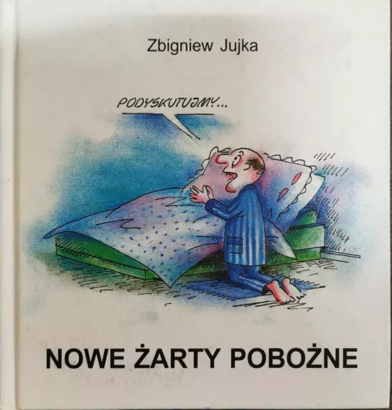 Nowe żarty pobożne - Zbigniew Jujka, knyga
