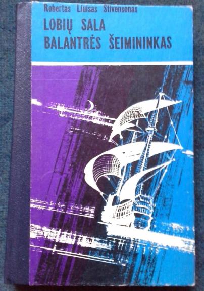 Lobių sala. Balantrės šeimininkas - R. L. Stivensonas, knyga 1
