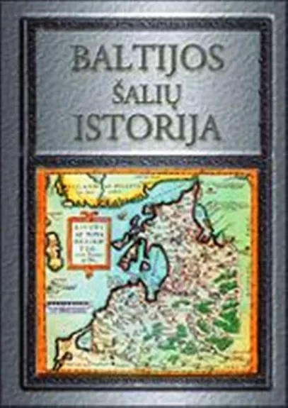 Baltijos šalių istorija - Z. Kiaupa, ir kiti , knyga
