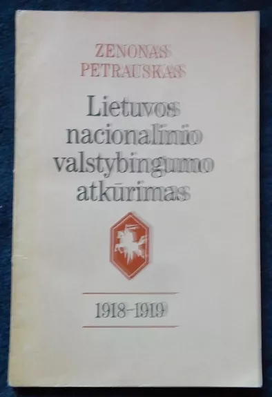 Lietuvos nacionalinio valstybingumo atkūrimas