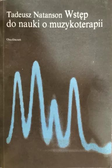 Wstęp do nauki o muzykoterapii